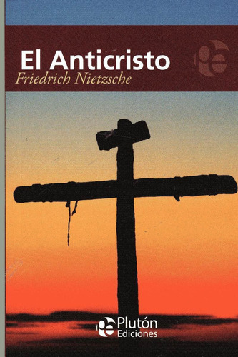 Libro: El Anticristo / Friedrich Nietzsche