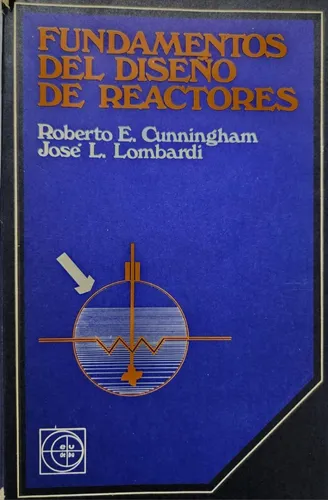 Fundamentos Del Diseño De Reactores - José L. Lombardi (Usado)