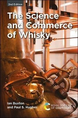 The Science And Commerce Of Whisky - Ian Buxton&,,