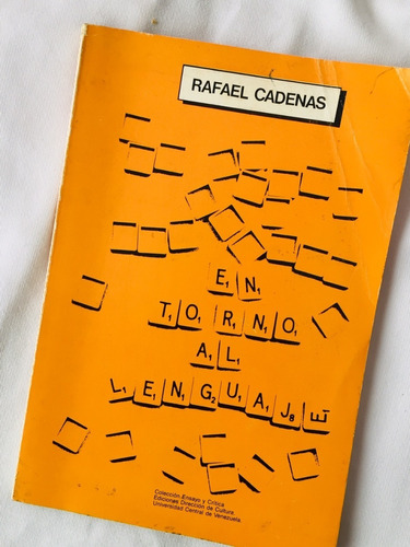 En Torno Al Lenguaje //  Rafael Cadenas 