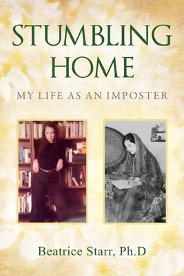 Libro Stumbling Home: My Life As An Imposter - Starr, Bea...