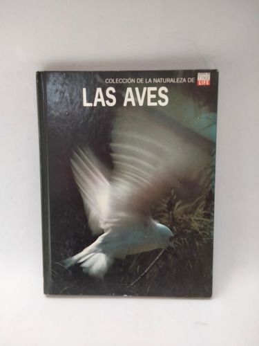 Las Aves - Colección De La Naturaleza De Time Life (Usado)