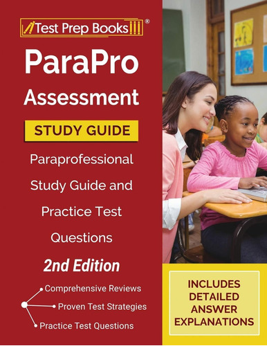 Libro Parapro Assessment Study Guide: Paraprofessional Study