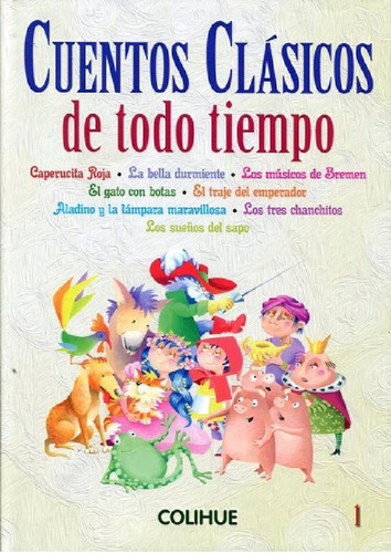 Libro - Cuentos Clasicos De Todo Tiempo (tomo 1) Hermanos G