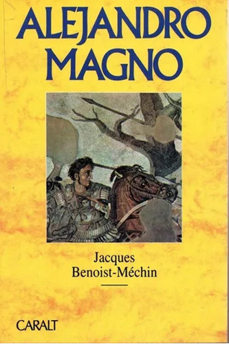 Libro Alejandro Magno - Benoist-mã©chin, Jacques