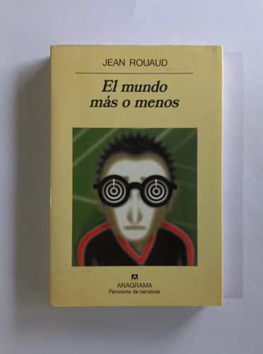 El Mundo Más O Menos  Jean Rouaud