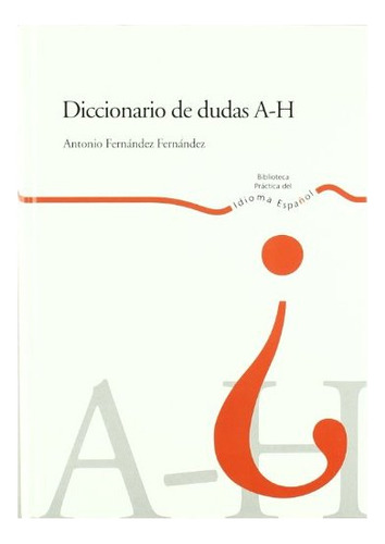 Diccionario De Dudas (a-h), De Varios Autores. Editorial Ediciones Morata, Tapa Dura, Edición 1 En Español