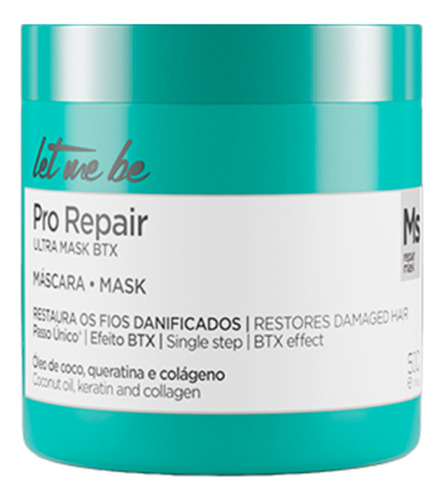 Pro Repair Ultra Mask 500g Passo Único Let Me Be