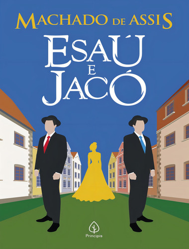 Esaú e Jacó, de de Assis, Machado. Editorial Principis, capa mole, edição 1 em português, 2023