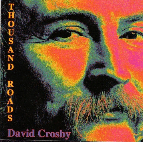 Cd David Crosby - Thousand Roads