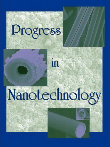 Progress In Nanotechnology, De Acers (american Ceramic Society). Editorial American Ceramic Society, Tapa Blanda En Inglés