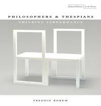 Comprar Libro Philosophers And Thespians : Thinking Performance -...