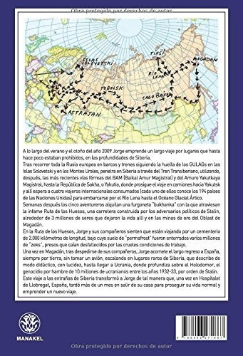 La Ruta De Los Huesos. Un Viaje A Las Entrañas De Siberia