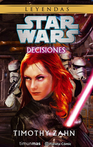 Star Wars Decisiones Novela - Zahn,timothy