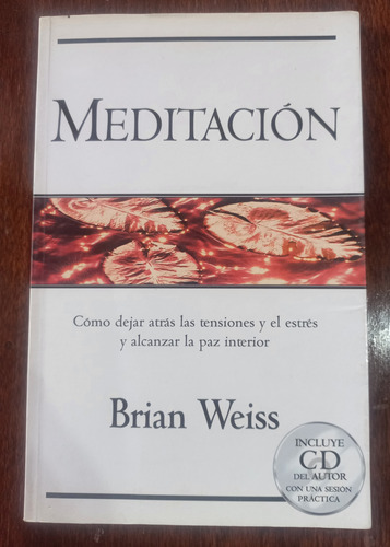 Libro Meditación - Brian Weiss Año 2007 #e2 (Usado)