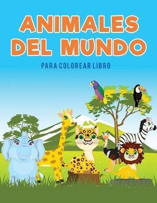 Libro Animales Del Mundo Para Colorear Libro - Coloring P...
