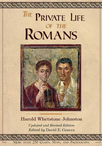 Libro: The Private Life Of The Romans: Updated And Revised E