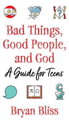 Libro Bad Things, Good People, And God: A Guide For Teens...