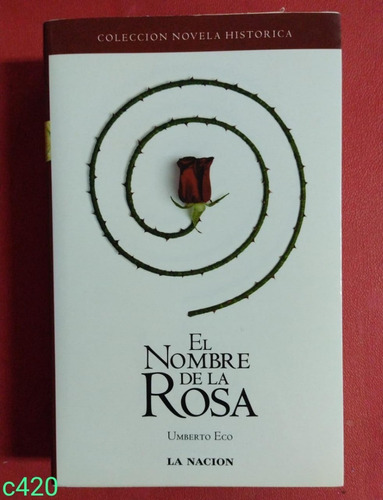 Umberto Eco / El Nombre De La Rosa / La Nación