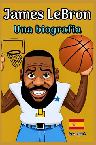 James Lebron: Una Biografia