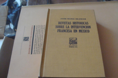 Revistas Historicas Sobre La Intervencion Francesa En Mexico