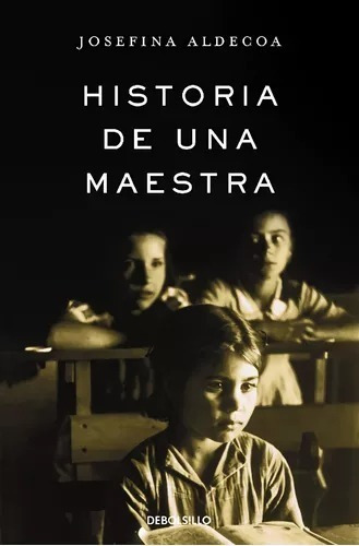 Libro Historia De Una Maestra - Josefina Aldecoa