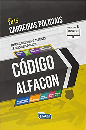 Código Alfacon Carreiras Policiais, De Wilza Castro. Editora Alfacon, Capa Mole Em Português