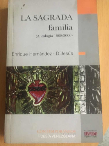 La Sagrada Familia, Poesía De Enrique De Jesús Hernandez