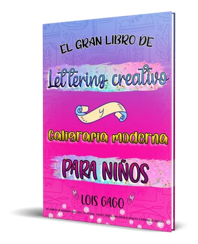 Libro - Lettering creativo y caligrafía moderna para niños