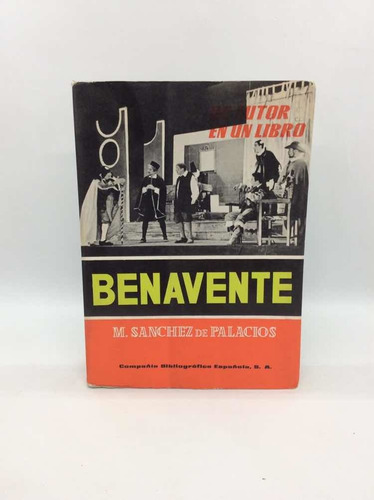 Benavente - M. Sanchez De Palacios - Biografía - 1969