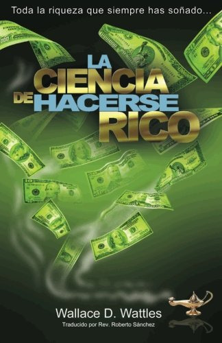 Libro: La Ciencia De Hacerse Rico: La Riqueza - Tapa Blanda