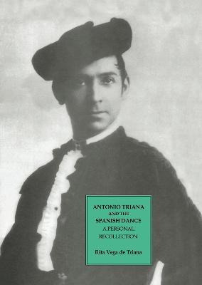 Libro Antonio Triana And The Spanish Dance - Rita Vega De...