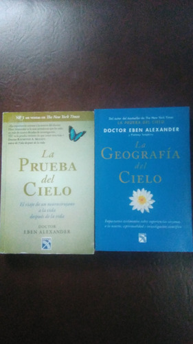 La Prueba Del Cielo, Geografía Del Cielo, Eben Alexander