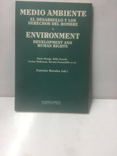 Medio Ambiente. El Desarrollo Y Los Derecho Del Hombre. Bili