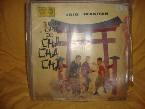 Vinilo Trio Irakitan Nuestra Casa De Cha Cha Cha C4