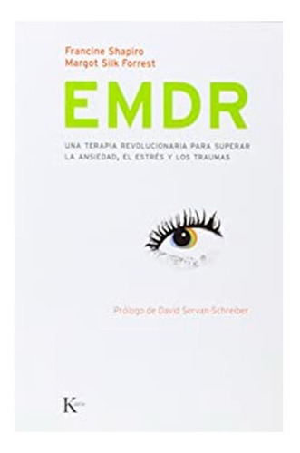 Libro - Emdr - Superar La Ansiedad, El Estrés Y Los Traumas 