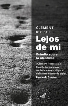 Lejos De Mi - Clement Rosset