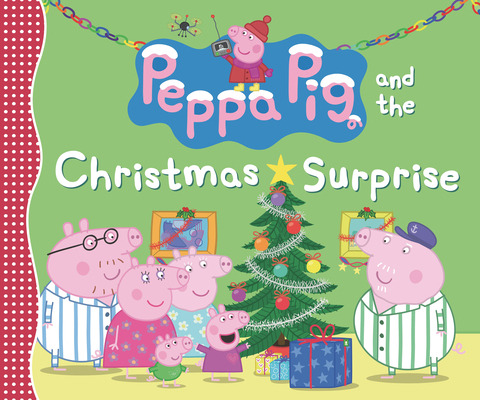 Libro Peppa Pig And The Christmas Surprise - Candlewick P...