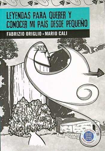 Leyendas Para Querer Y Conocer Mi País Desde Pequeño-origlio