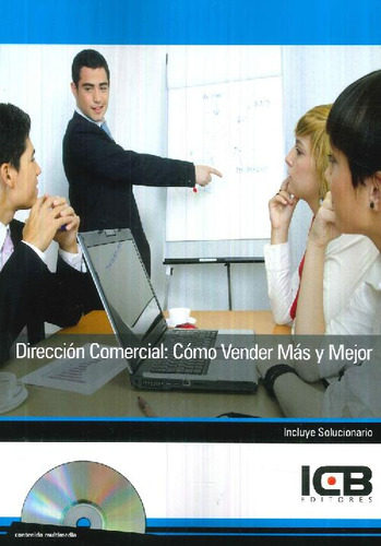 Libro Dirección Comercial : Cómo Vender Más Y Mejor De Icb