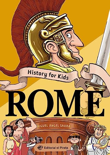 History For Kids - Rome - Saura Miguel Angel