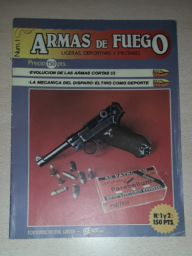 Revista Armas De Fuego N°1 Marzo De 1985