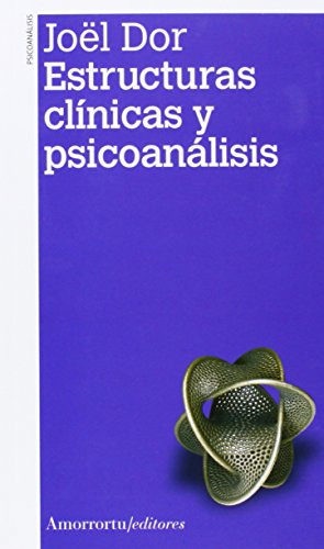 Estructuras Clinicas Y Psicoanalisis - 2ª Edicion -psicologi