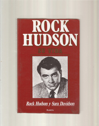 ~ Rock Hudson Su Vida   Rock Hudson Sarah Davidson  °|