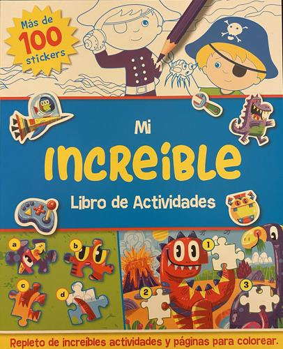 Mi Increible Libro De Actividades - Con Stickers,