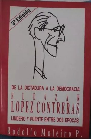 Libro Eleazar Lopez Contreras Historia Contemporanea