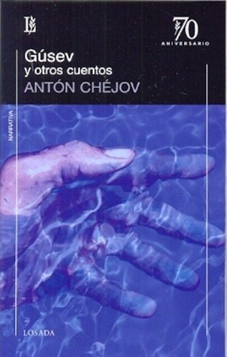 Gusev Y Otros Cuentos - Anton  Chejov, De Anton Chéjov. Editorial Losada En Español