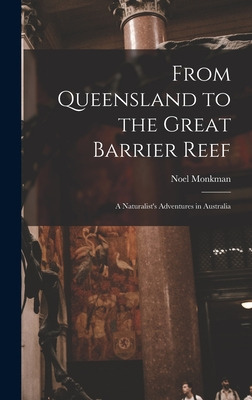Libro From Queensland To The Great Barrier Reef; A Natura...