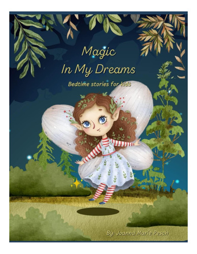 Libro: Magia En Mis Sueños: Cuentos Para Dormir Para Niños (