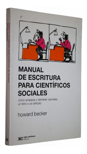 Manual De Escritura Para Cientificos Sociales  Howard Becker